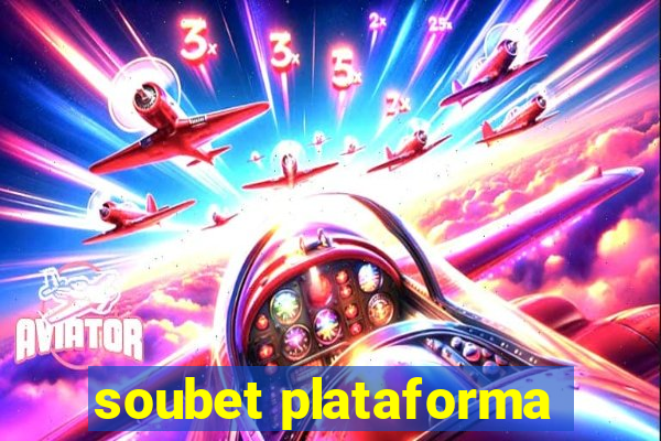 soubet plataforma